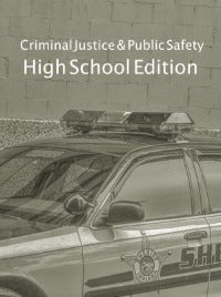 Criminal Justice and Public Safety High School Edition